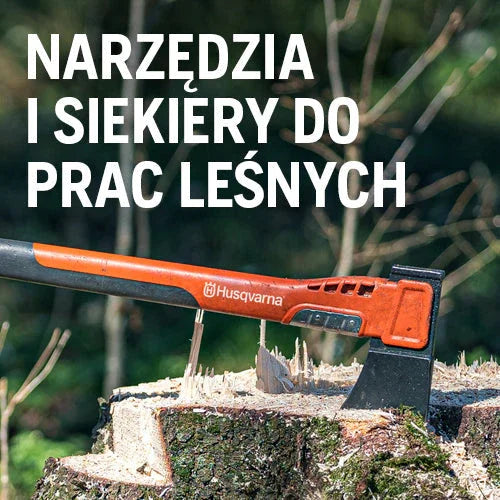 Narzędzia i siekiery do prac leśnych - Husqvarna